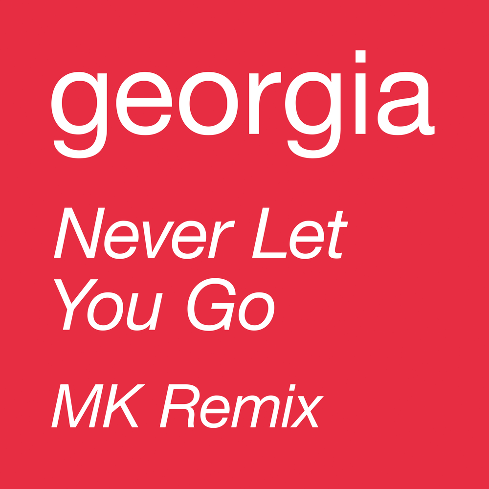 Go georgia. Песня Georgia never Let you go.