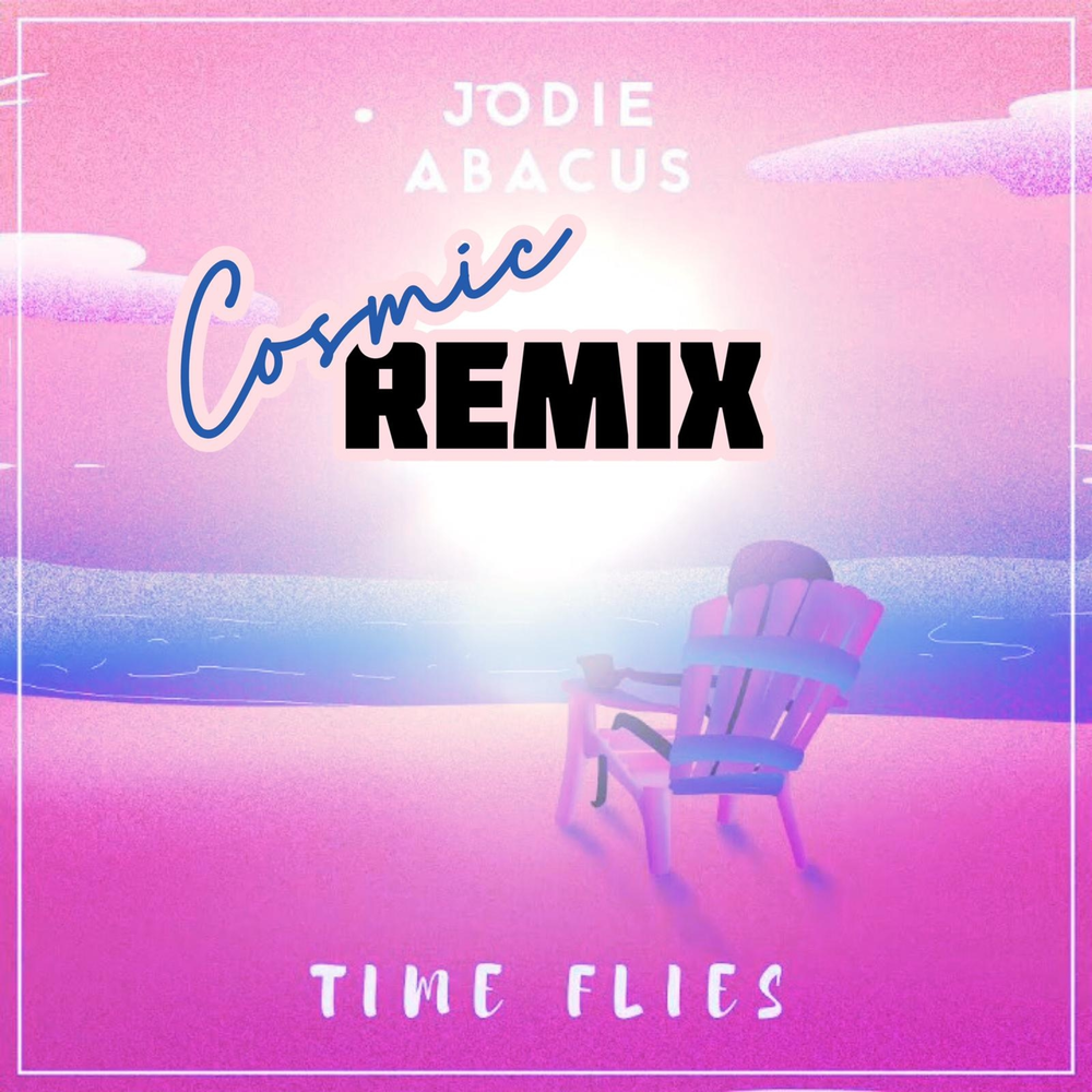 Песня time flies. Cosmic Fly. Time Fly Bye ремикс. Jodi Remix. Time Flies.