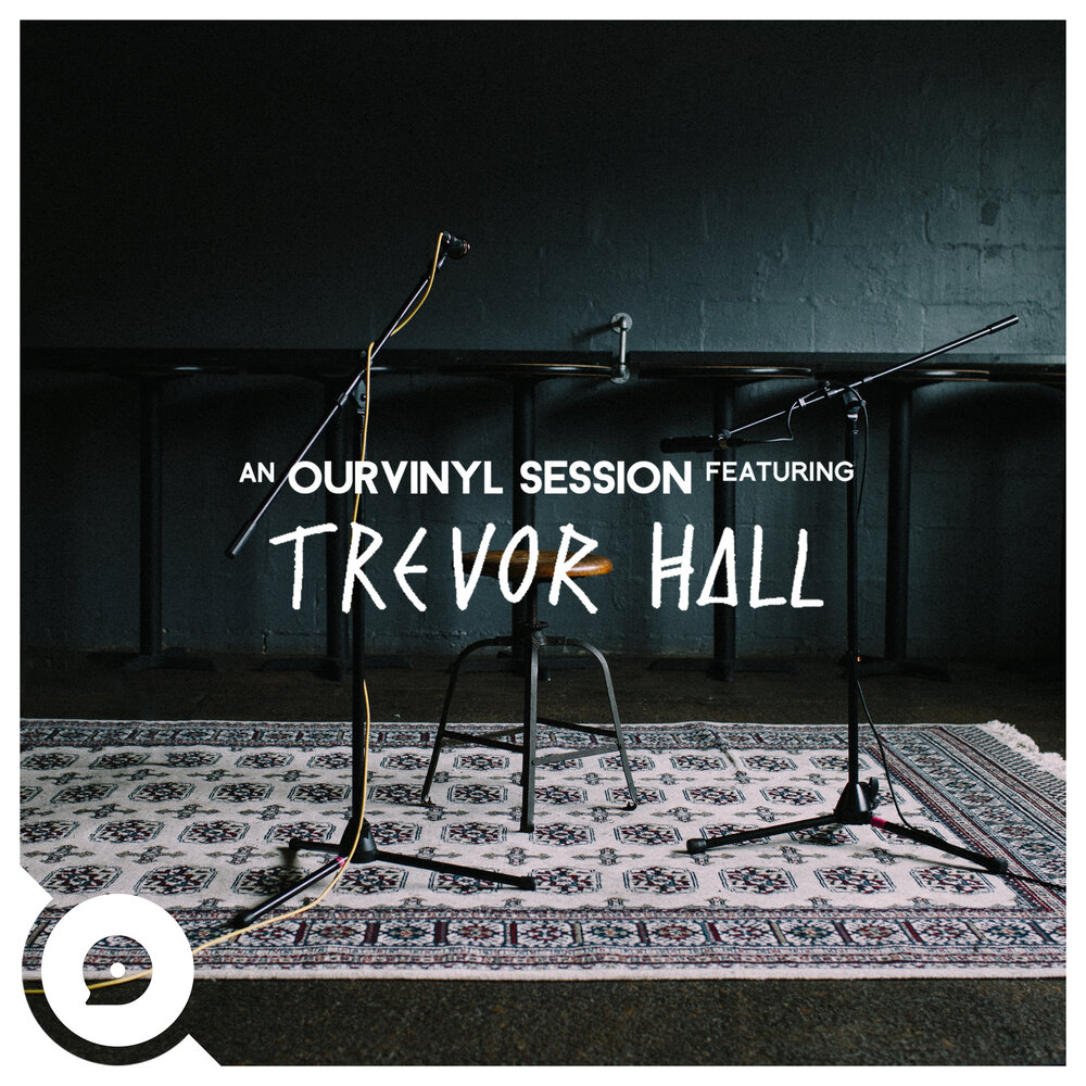 Eat you ourvinyl. Trevor Hall. Trevor Hall певец родился.