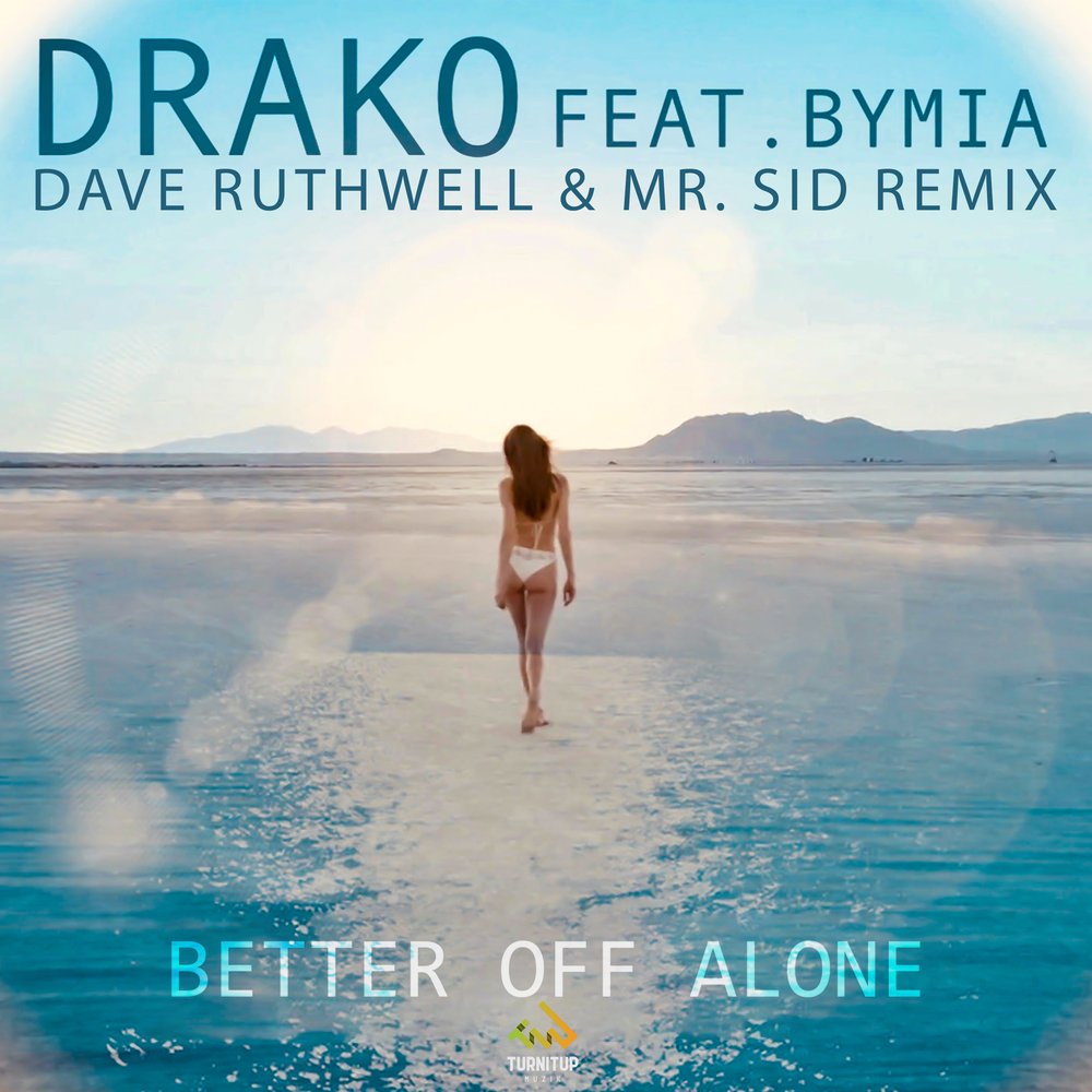 Better off alone x. Dave Ruthwell. Better off Alone мелодия. Better of Alone Remix. Better off Alone album.
