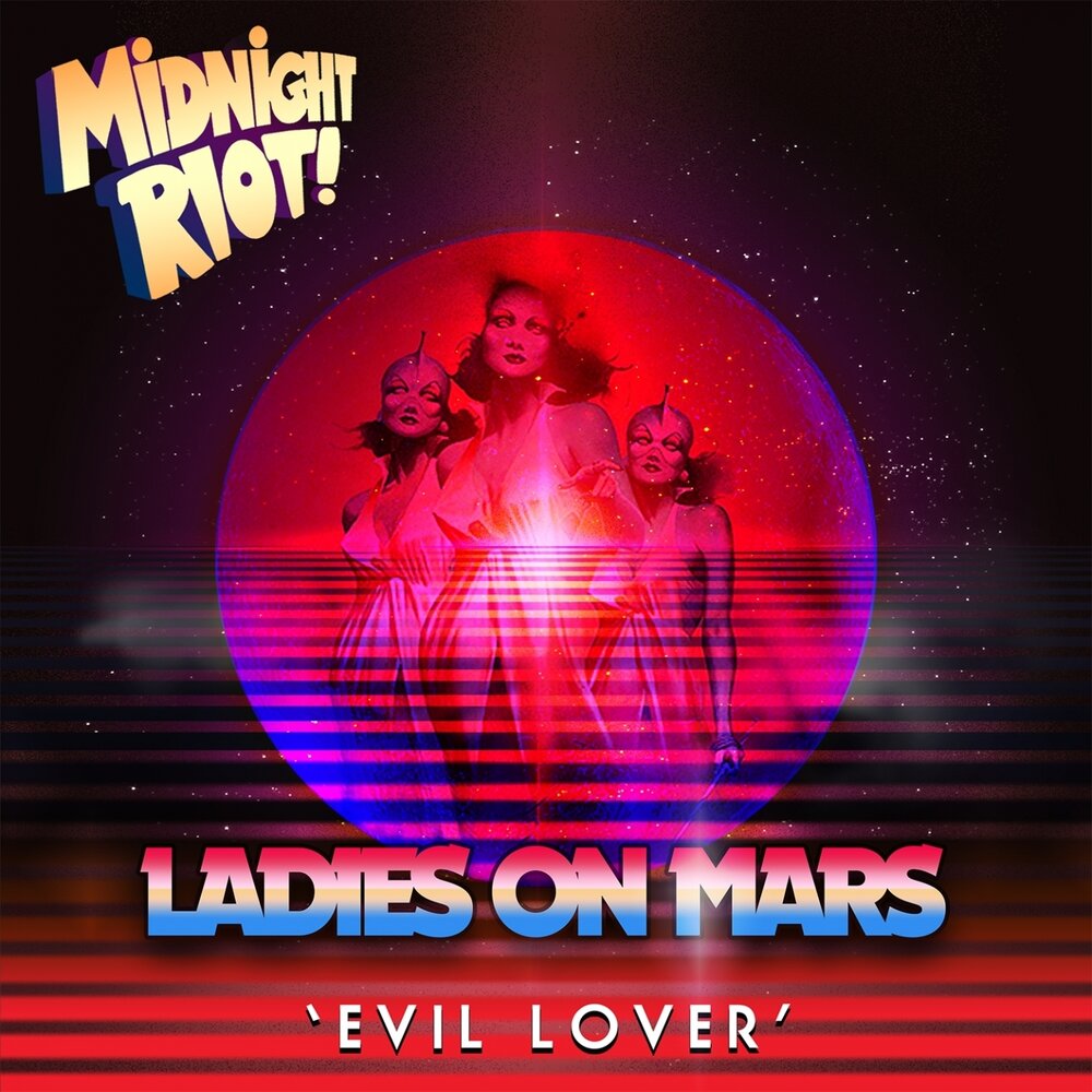 Evil Lover Ladies on Mars слушать онлайн бесплатно на Яндекс.Музыке в хорош...