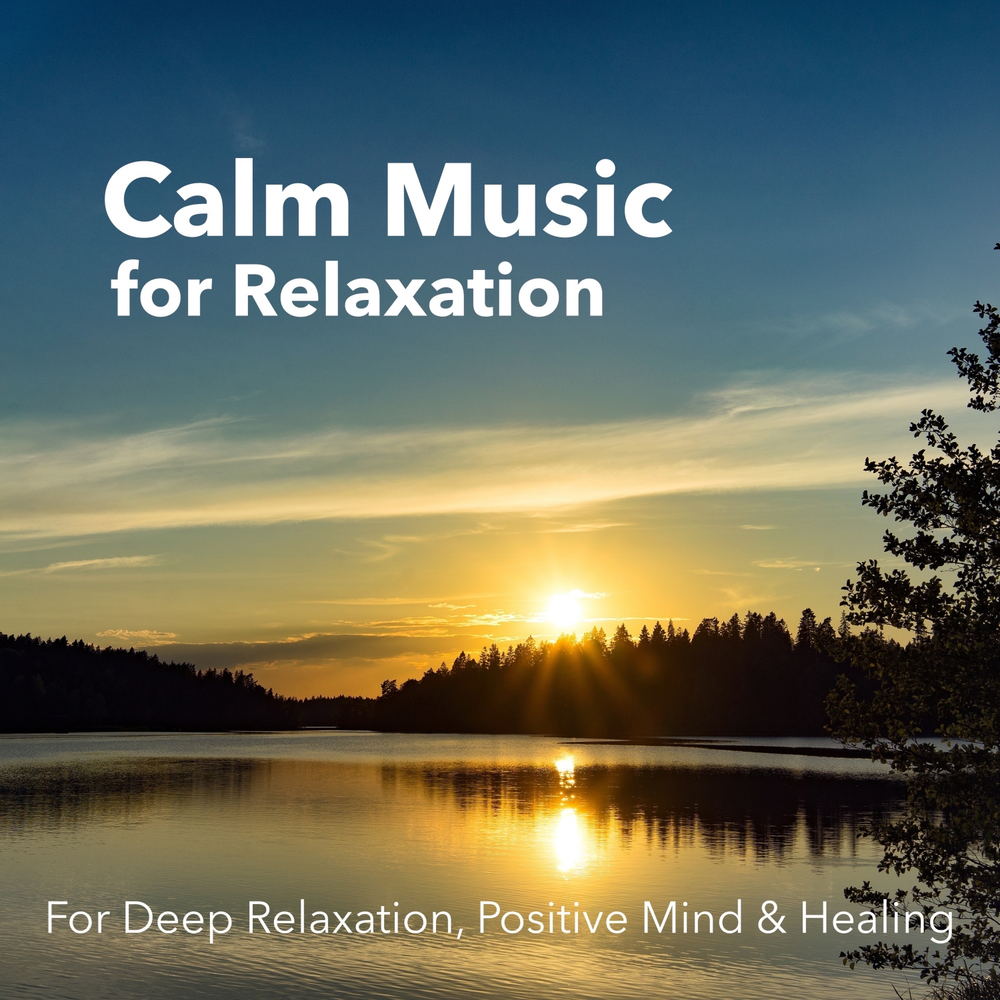 Calm music. Music for Relaxation. The best Music for Relaxation. Music for Meditation and Deep Relaxation.