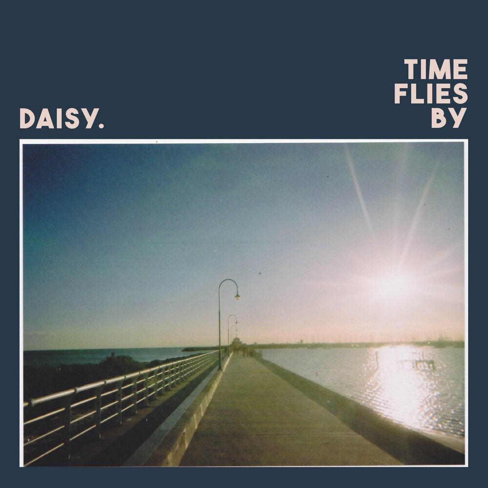 Песня time flies. Time Flies группа. Time Flies by. Слушать песню Daisy.