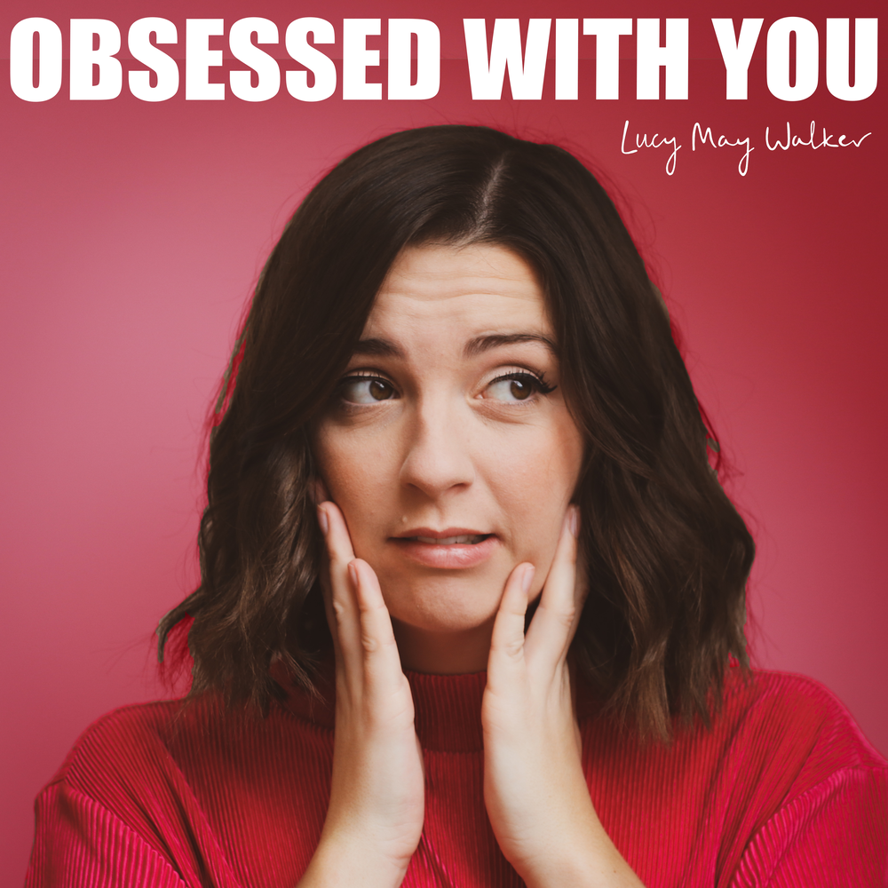 Obsessed with You - Lucy May Walker. 