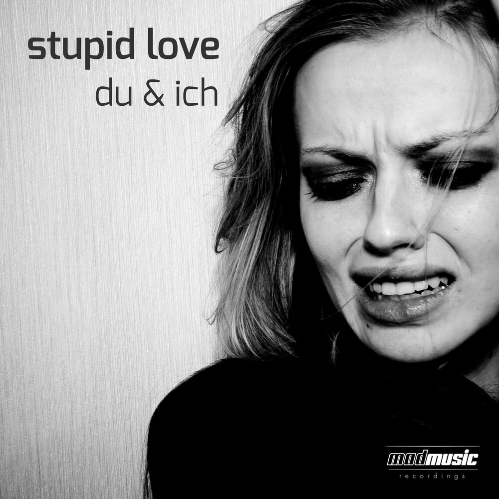 Stupid in love