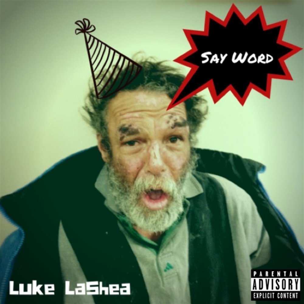 You never say a word. Luke Word.