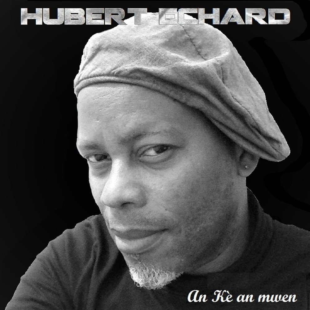 Hubert Echard - An ke an mwen M1000x1000