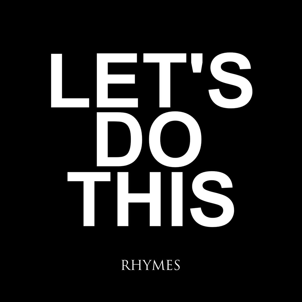 Rhymes music. Let's do this обои. Lets do this.