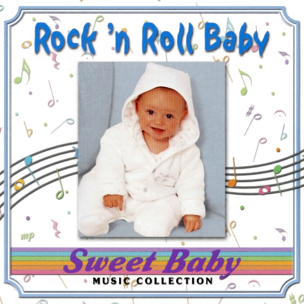 Свит Беби свет песня. Listen Baby Music. Rock n Roll Baby Eee Baby yyy.