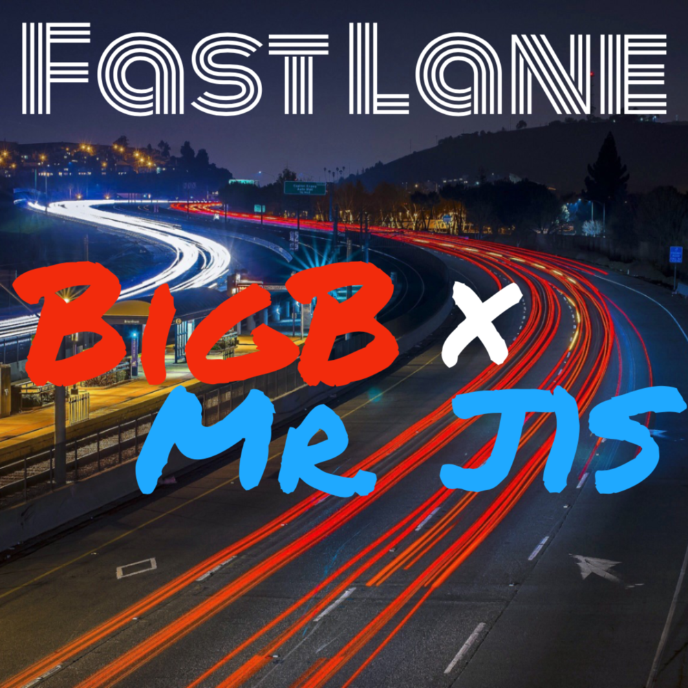 Fast Lane. Bigb. Sfast.