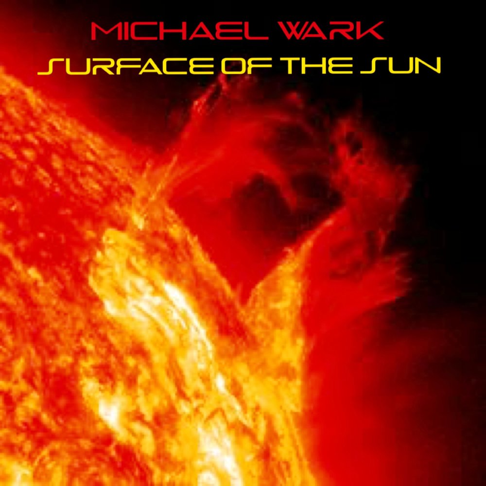 Surface of the Sun Michael Wark слушать онлайн на Яндекс Музыке Поиск картинок