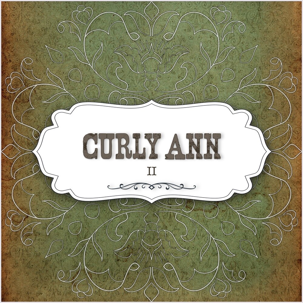 That ann. Anna curly. Anna Curley. Курли анн.