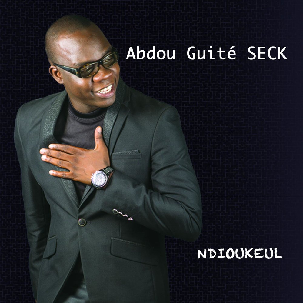 Abdou Guite Seck - Ndioukeul M1000x1000