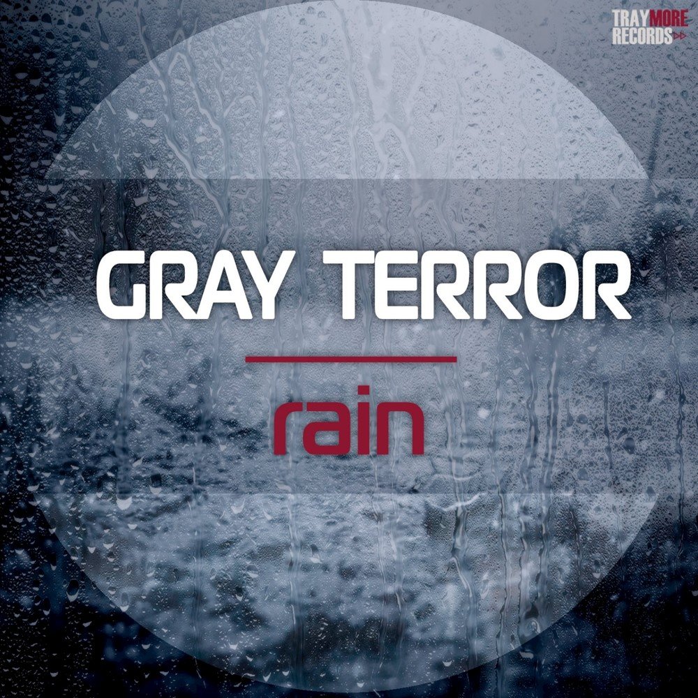 Грей Рейн. No terrorism дождь. Raining Terror. Rain of Terror Exciter.