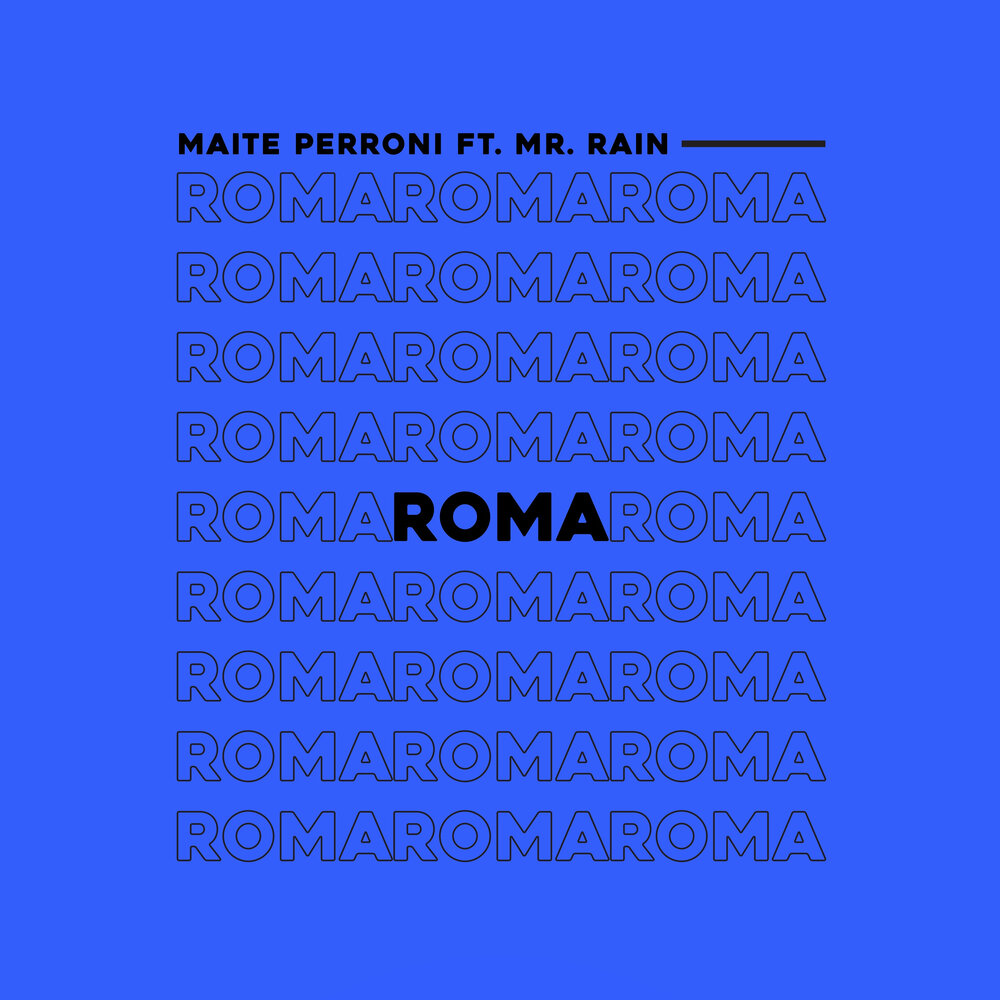 Roma feat. Mr Rain.