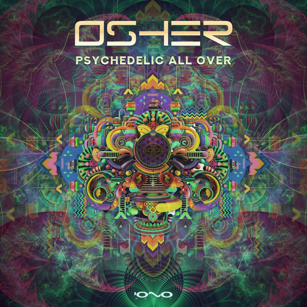 Психоделический слушать. Гоа псай психоделик. Osher. Альбомы психоделической музыки с 2010 по 2020. Психоделическая мелодия.