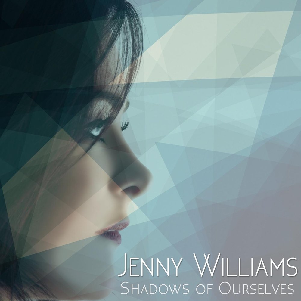 Shadows will be. Jenny Williams. Дженни Уильямс. Уильям Дженни. Songs of ourselves.