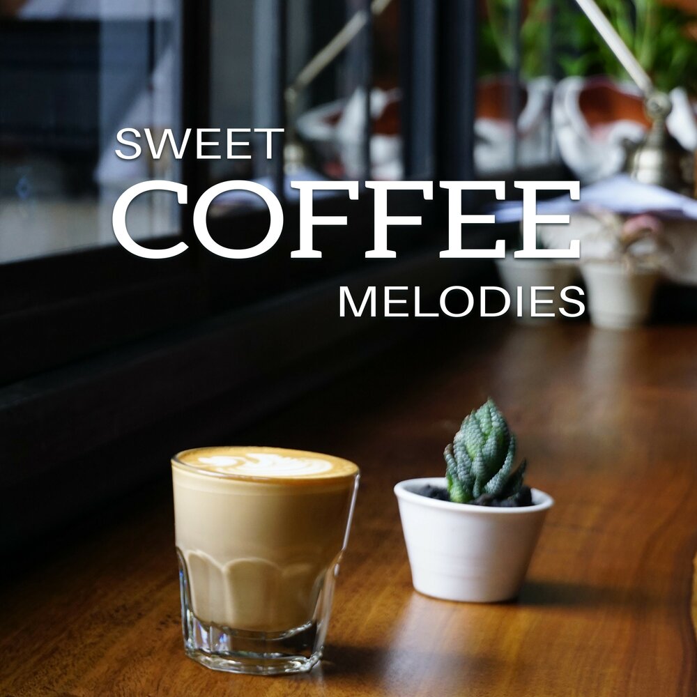 Ты пьешь как всегда кофе сладкое песня. Кофе Melody. Sweet Coffee. Мелоди с кофе. Май Мелоди кофе.