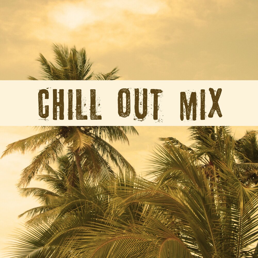 Chill out перевод. Чилл превью. Летний чилл превью. Hits Tropic. Chill out.