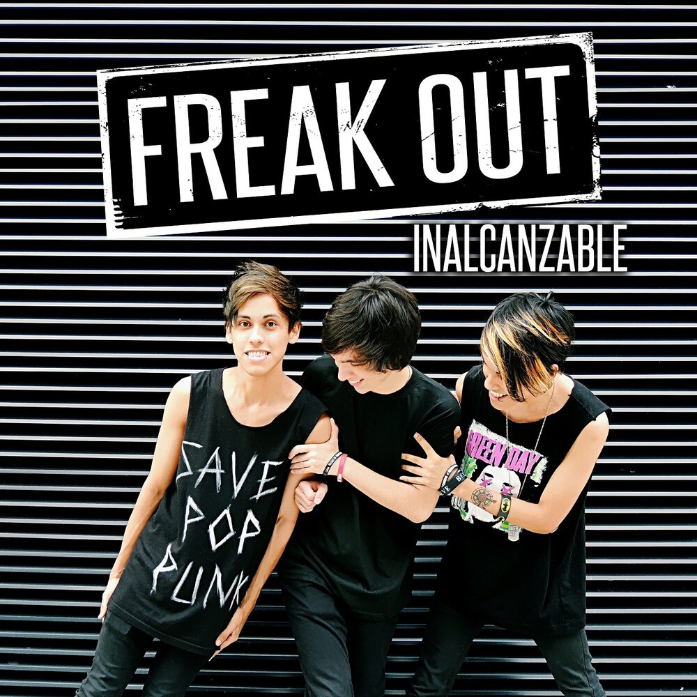 Freak the freak out. Freaking out. Freaking out группа. Freaky песня.