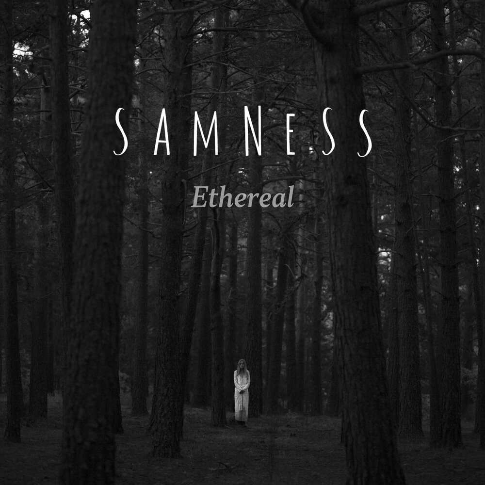 Ethereal SAMNESS слушать онлайн на Яндекс Музыке.