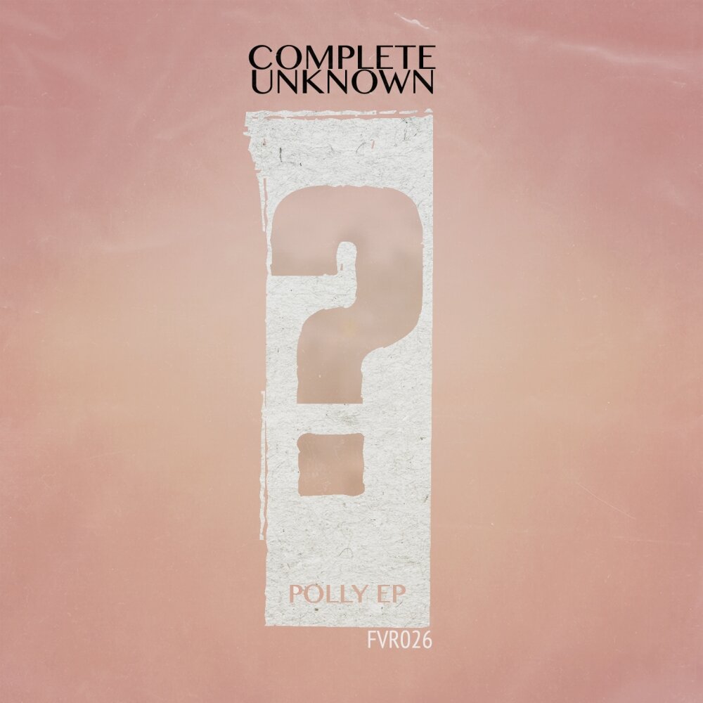 A complete unknown. Complete Unknown. Polly надпись. Polli Unknown koko Alina.