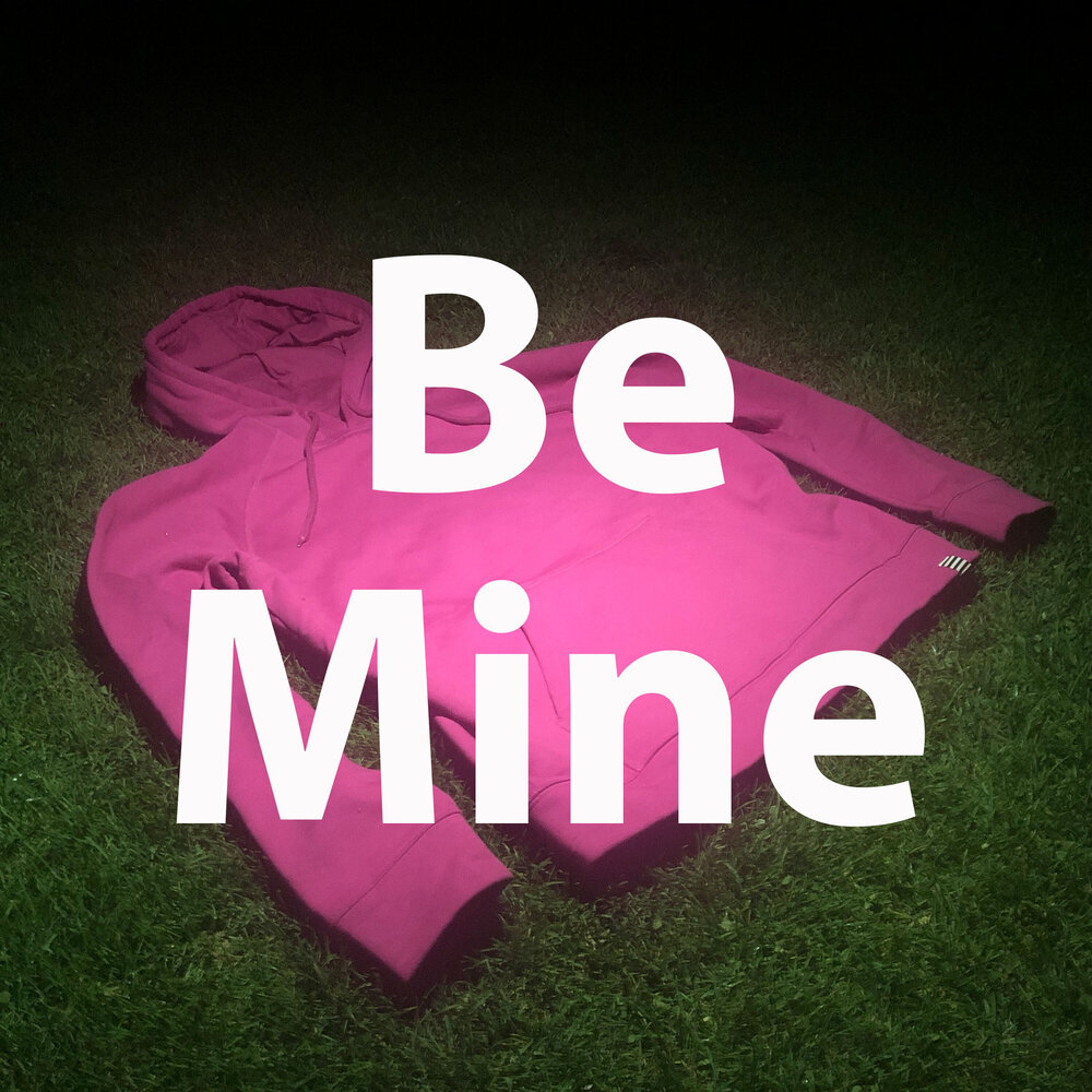 Be mine перевод