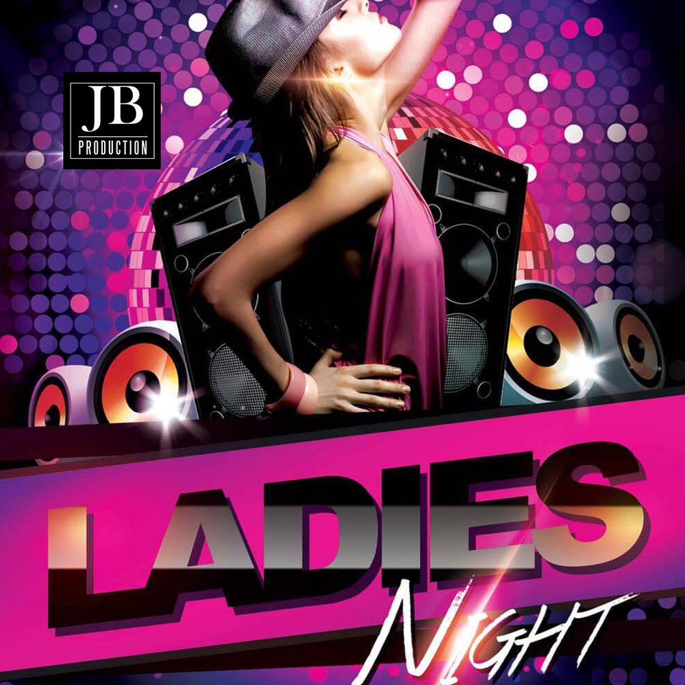 Ladies Night. Ladies Night вечеринка. Ночная леди песня. Party poster.