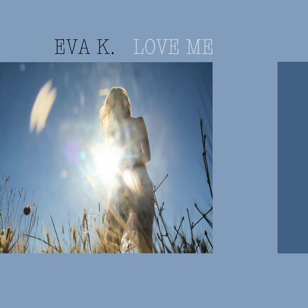 Eva k. Eva Lost. Love me back.