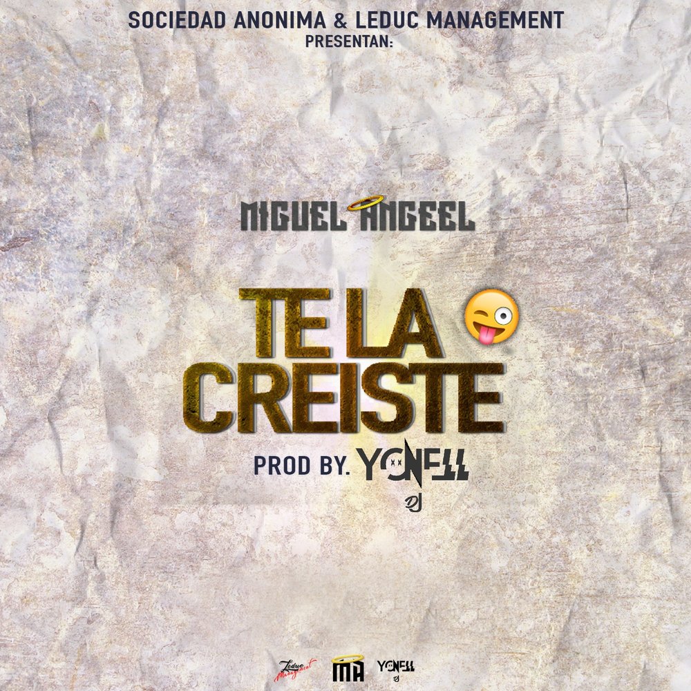 Miguel Angeel альбом Te La Creíste слушать онлайн бесплатно на Яндекс Музык...