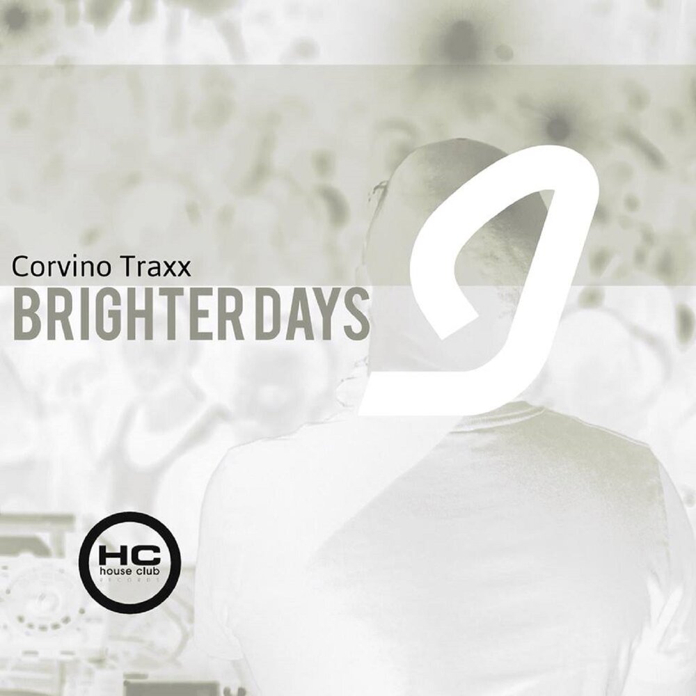 Brighter days. Corvino Traxx Club Hits 2018 (20 best of Tech House, Techno, Minimal House). Sha Shaty - Brighter Days - Single.