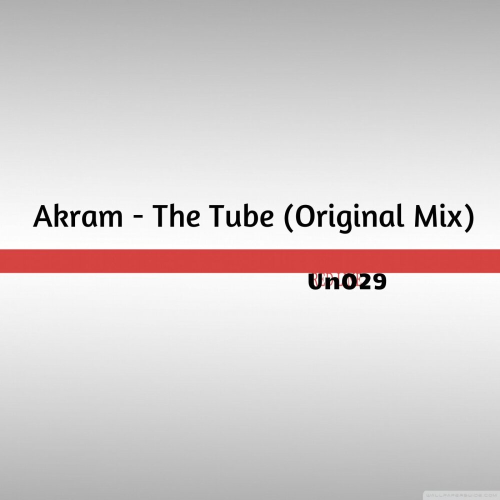 Akram para la musica. Tube Origin.