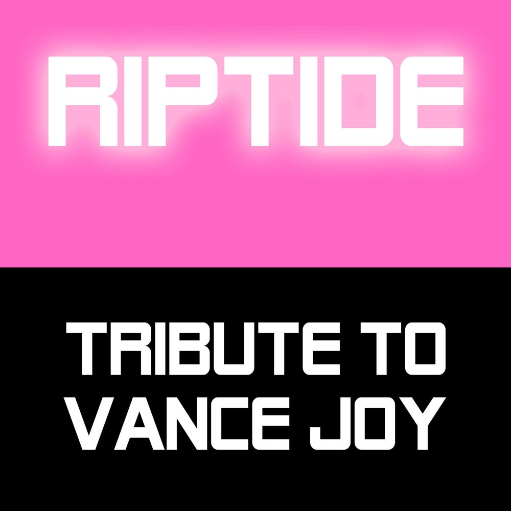 Песня riptide speed up. Riptide Vance Joy. Tribute to Vance Joy. Riptide песня. Riptide Vance Joy плейлист.