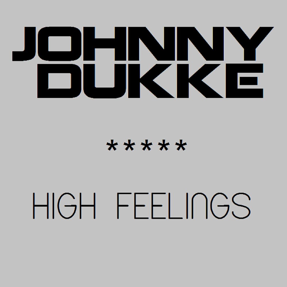 Feelings john. Feeling high. joinus high feelings.