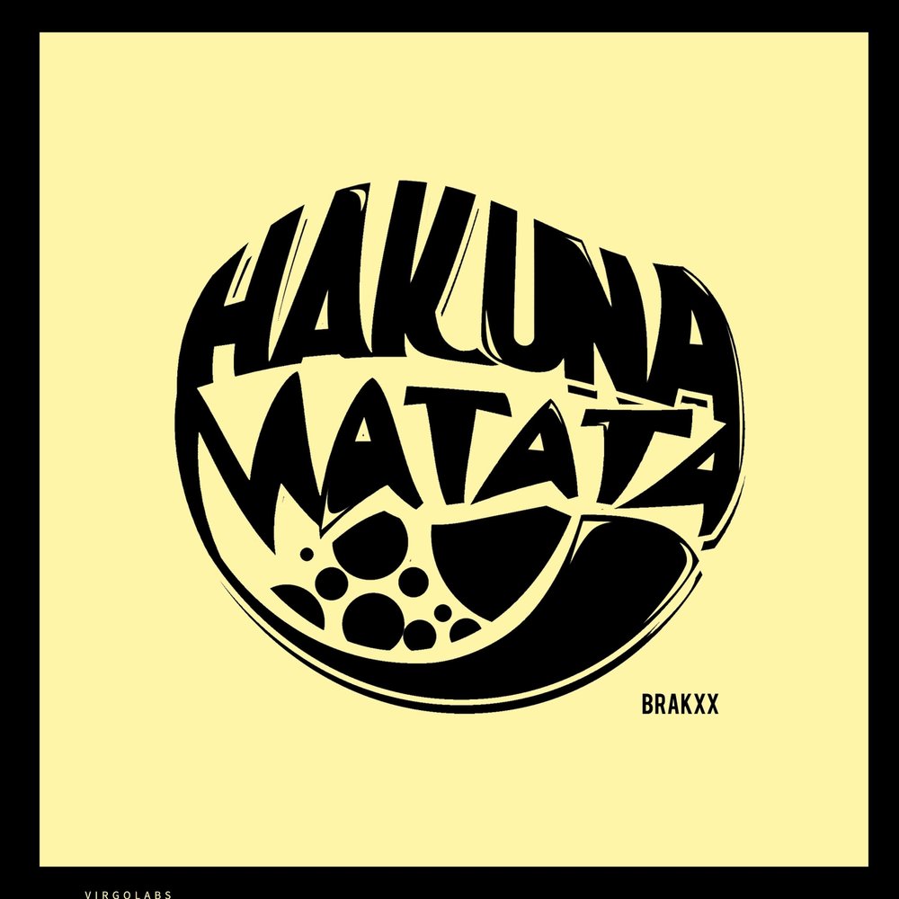 Акуна матата слушать. Акуна Матата. Акуна Матата логотип. Hakuna Matata Song.
