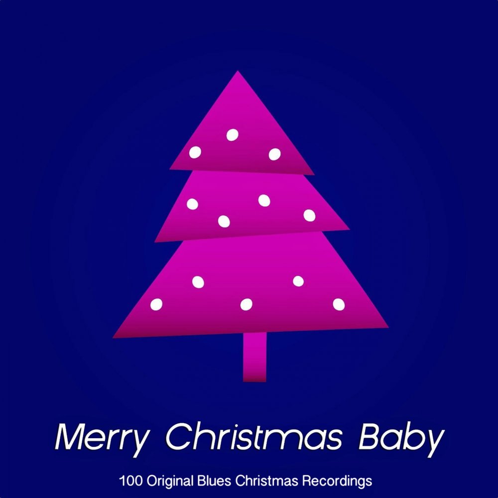 Christmas blues. Песня мери Кристмас Беби. Baby Christmas песня. Have a Blue Christmas слушать.