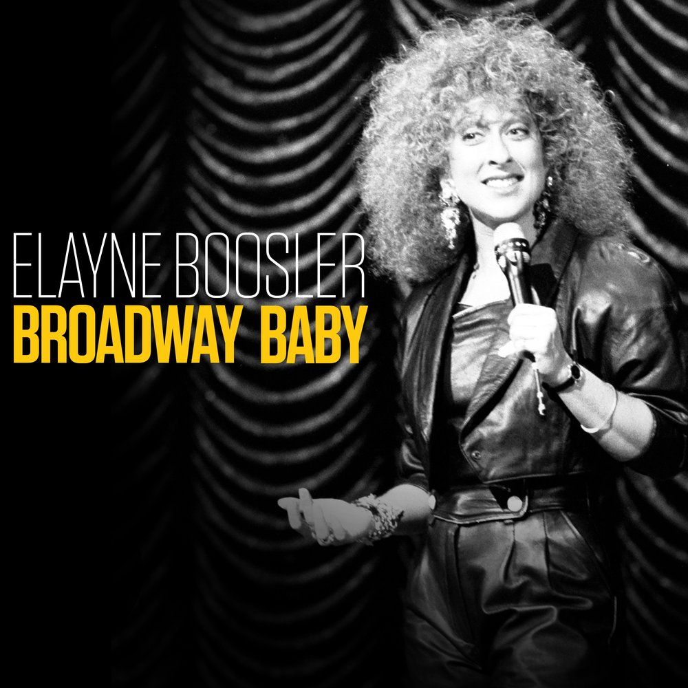 Elayne Boosler альбом Broadway Baby слушать онлайн бесплатно на Яндекс Музы...