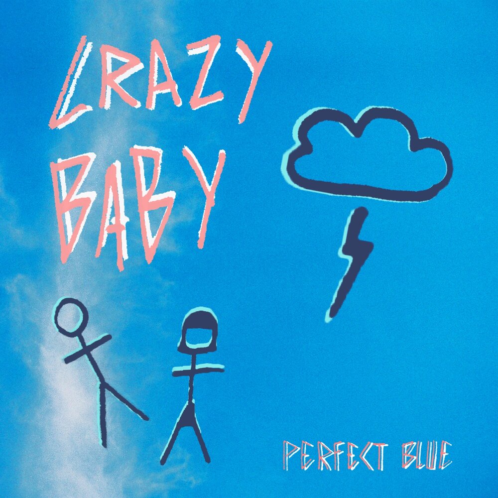 Baby crazy песня. Crazy Baby.