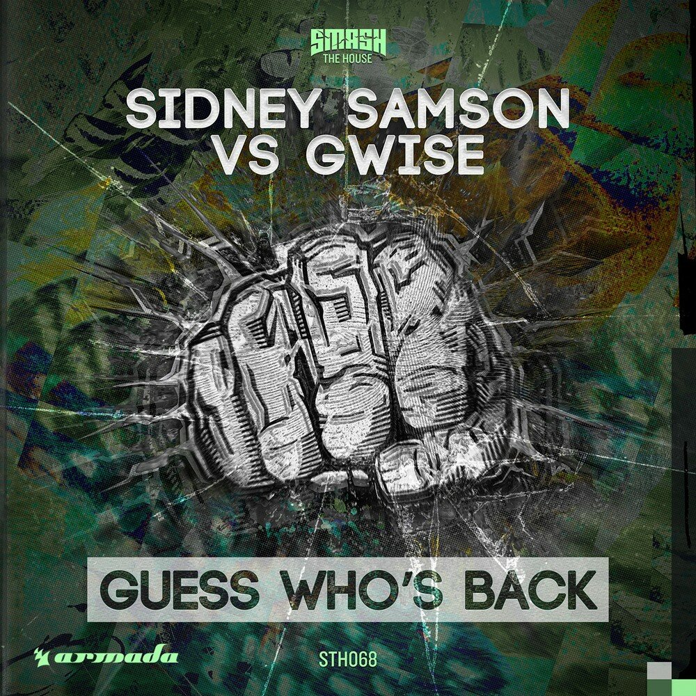 Guess who is back. Sidney Samson. Guess who's back. Stones and Samson.