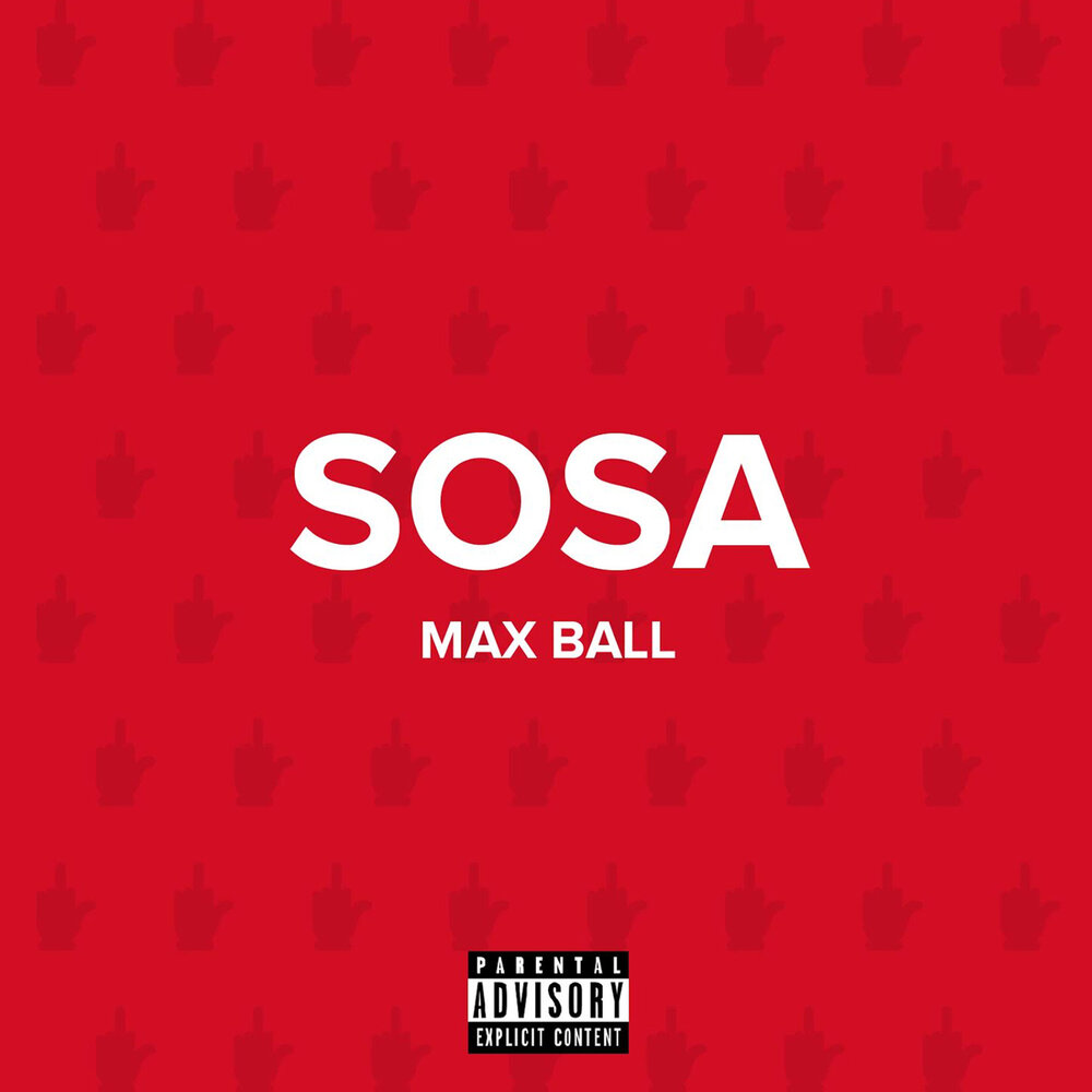 Max ball. Sosa Music обложка. Соса Мьюзик тур. Sosa Music платина логотип. Sosa Music обложка на обои.