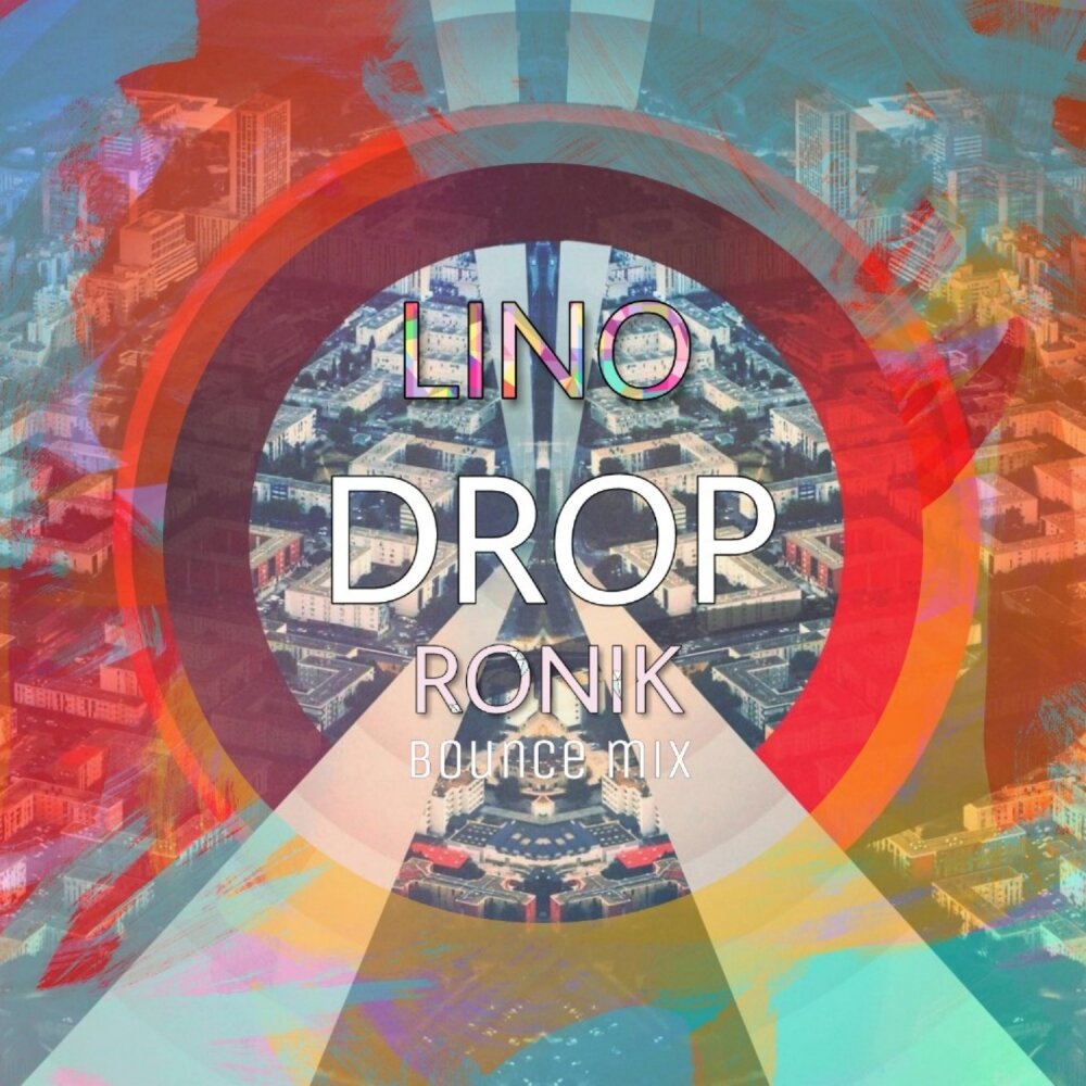Bounce mix. Drop альбомы. Lino песня. Drop album.