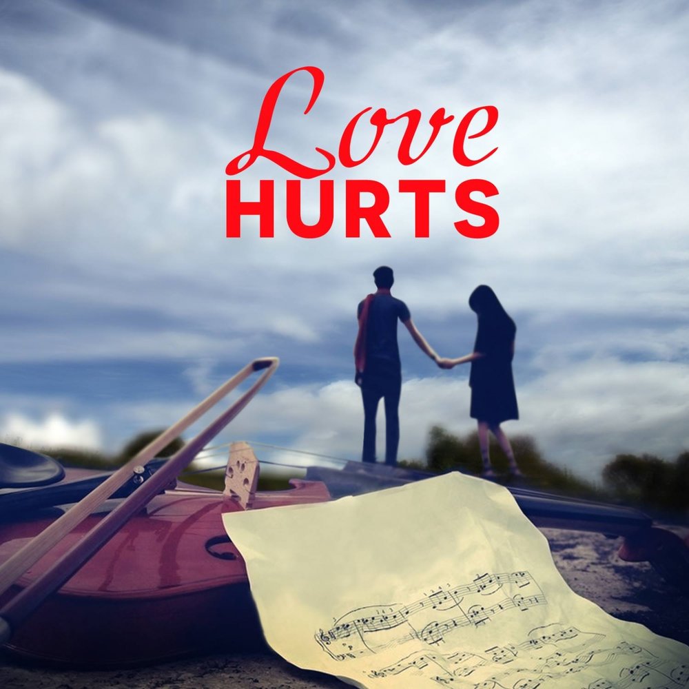 Love hurts слушать. Love hurts 2009. Love hurts. Hurt Ave Псыж обложка.