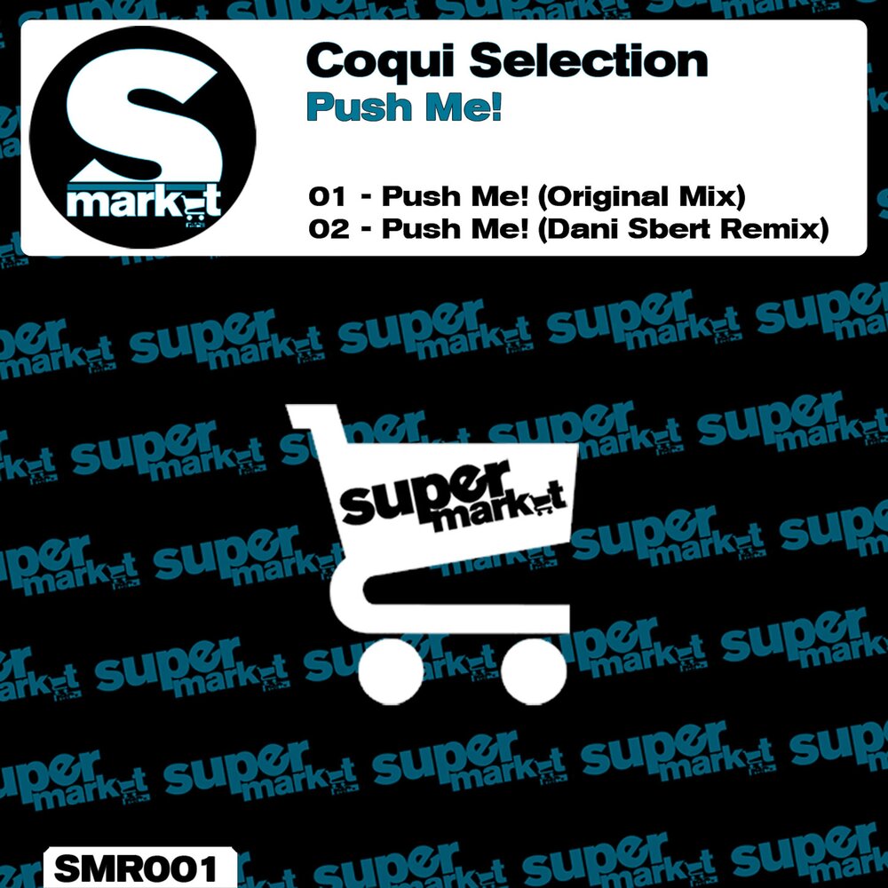 Push push push me down. Оригинальные push. coqui selection work it (extended mix). push me. песня пуш ме.