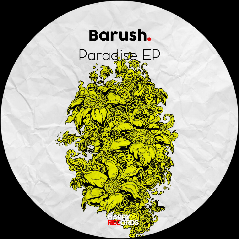 Paradise ep. Barush. Paradise Ep Треклист. Paradise (Original Mix).