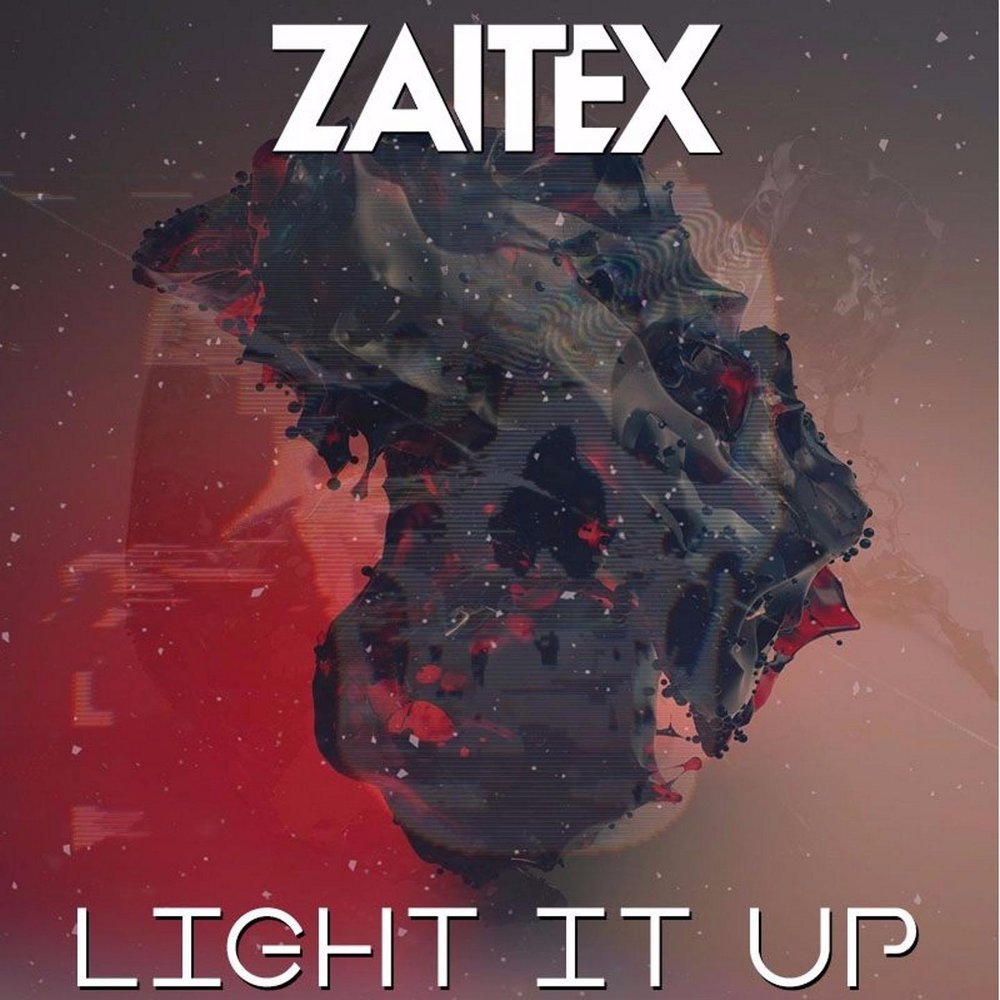 Light it up. As i am Zaitex. Light it up исполнитель. Art Light it up.