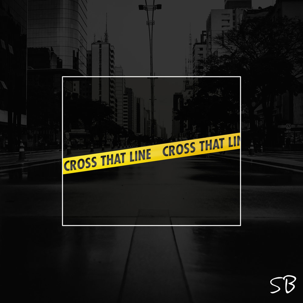 Cross that line.