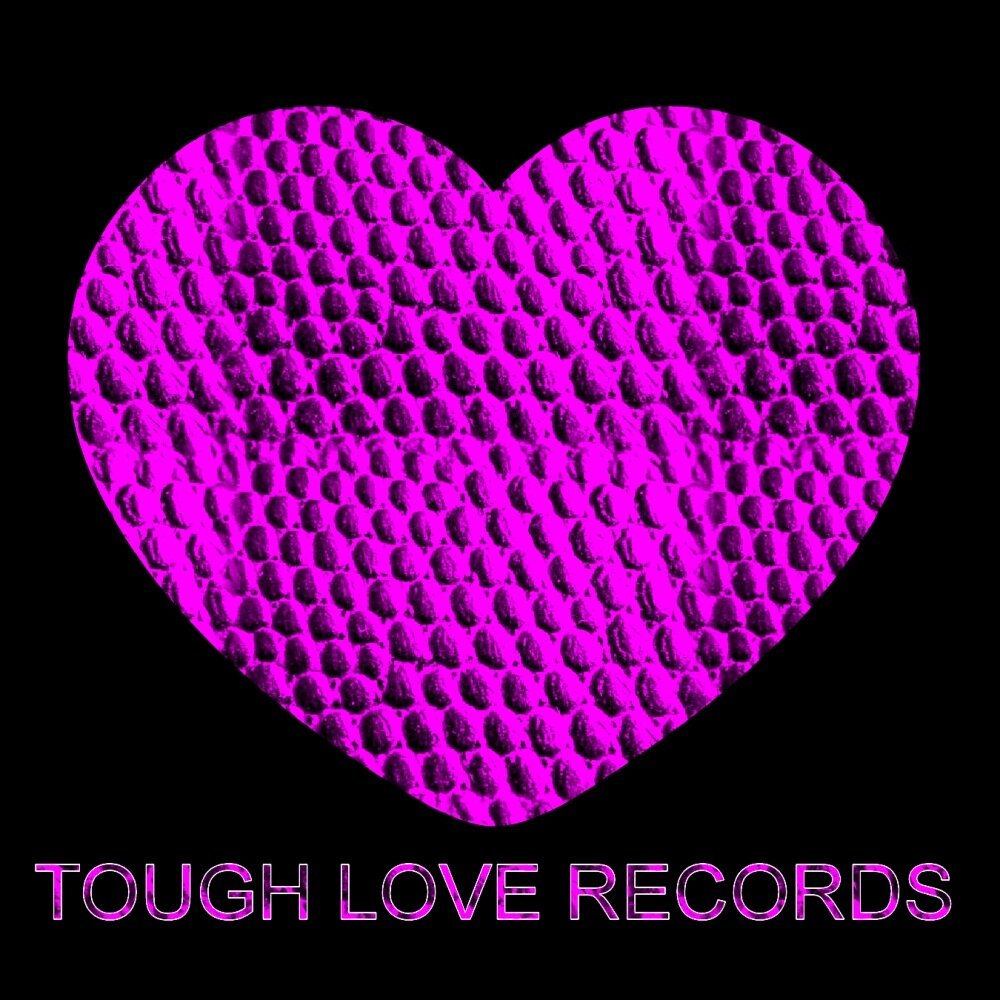 Record love. Tough Love. Tough lover.