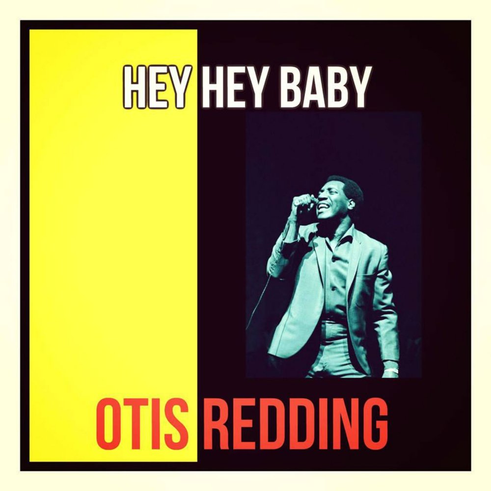 Hey hey drop it down. Песня Hey Baby. Otis Redding these Arms of mine перевод на русский язык.