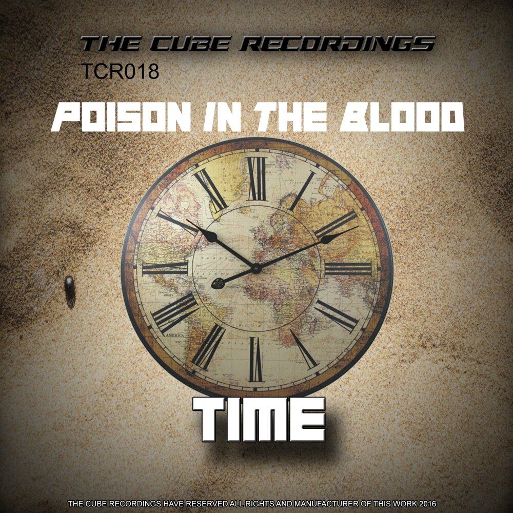 Original time. Time песня. Times композиции. Blood time. Poison time.