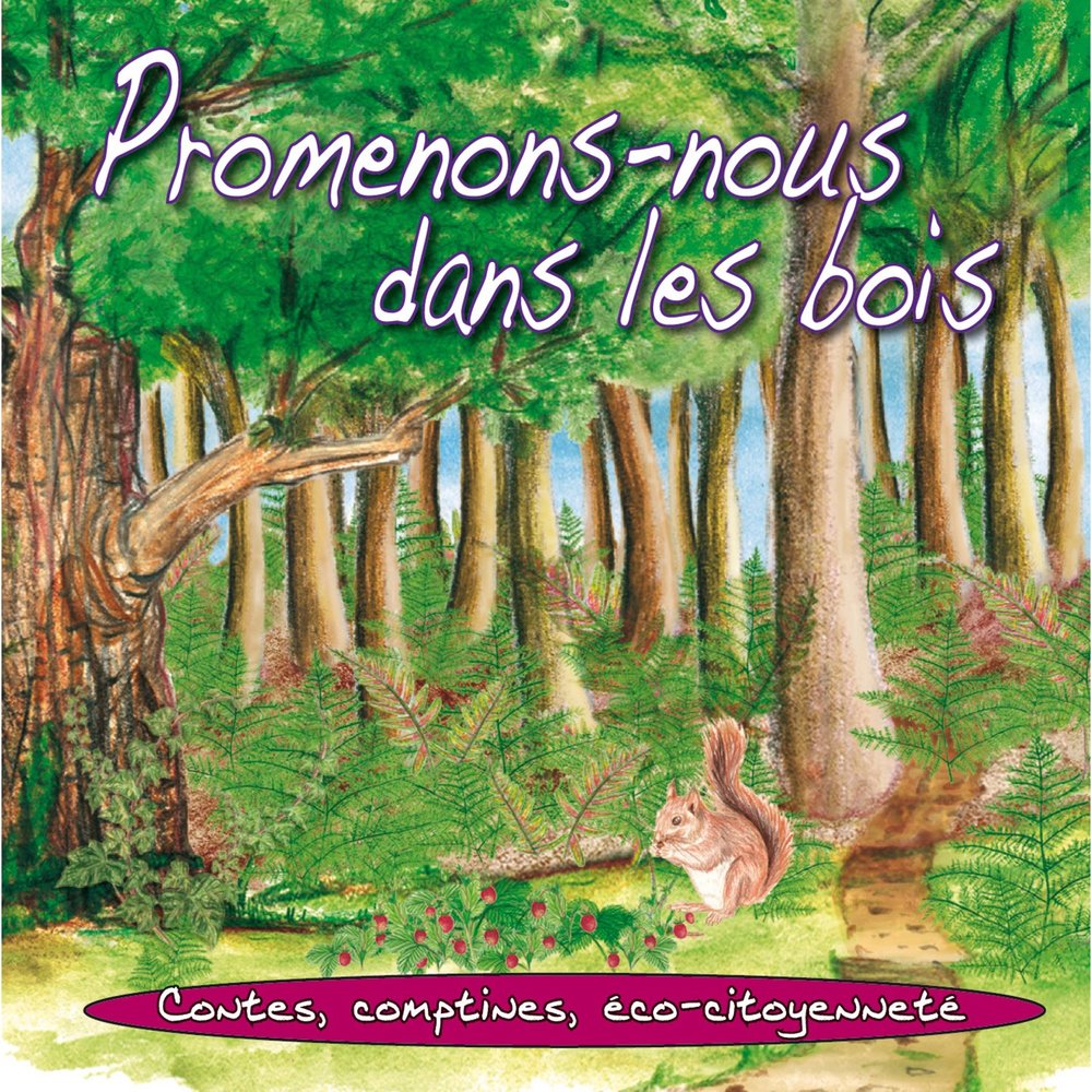 Dans les bois. Promenons nous dans les bois Вос. Promenons nous dans le bois картинка.